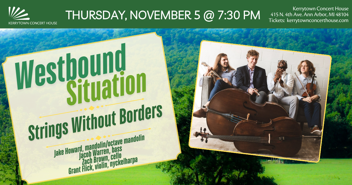 Westbound Situation: Strings Without Borders Thursday, November 5 @ 7:30 pm