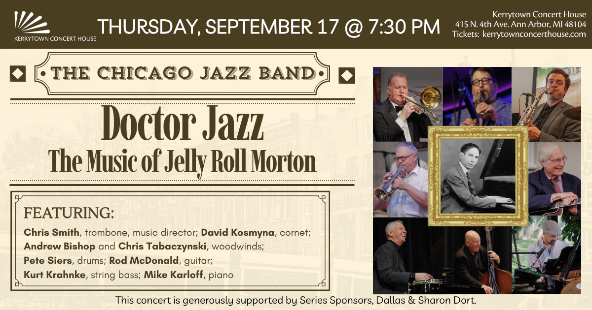 The Chicago Jazz Band – Doctor Jazz: The Music of Jelly Roll Morton Thursday, September 17 @ 7:30 pm